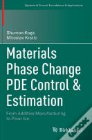 Materials Phase Change Pde Control & Estimation