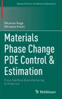 Materials Phase Change Pde Control & Estimation - Preview