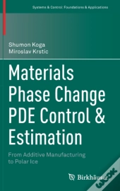 Materials Phase Change Pde Control & Estimation