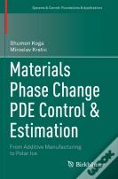 Materials Phase Change Pde Control & Estimation