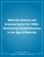Materials Science And Engineering For The 1990s - Preview