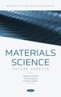 Materials Science: Future Aspects - Preview