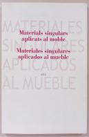 Materials Singulars Aplicats Al Moble