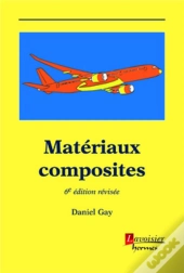 Matériaux Composites (6e Édition)