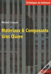 Capa do artigo Materiaux Et Composants Gros Oeuvres, Techniques Du Batiment