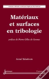 Materiaux Et Surfaces En Tribologie Preface De Pierregilles De Gennes