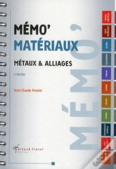 Matériaux ; Métaux Et Alliages (2e Édition)