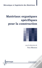 Matériaux Organiques Spécifiques Pour La Construction