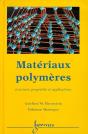 Materiaux Polymeres Structure Proprietes Et Applications - Preview