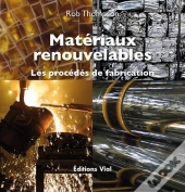 Matériaux Renouvelables ; Les Procédés De Fabrication