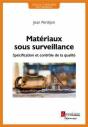 Matériaux Sous Surveillance : Spécification Et Contrôle De La Qualité - Preview