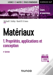 Matériaux Tome 1 ; Propriétés, Applications Et Conception (4e Édition)