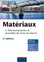 Matériaux Tome 2 ; Microstructures Et Procédés De Mise En Oeuvre (4e Édition) - Preview