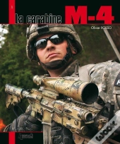 Matériel Du Xxe Siècle ; Le Fusil D'Assaut M-4