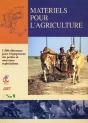 Materiels Pour L'Agriculture. 1500 References Pour L'Equipement Des Petites Et Moyennes Exploitation - Preview