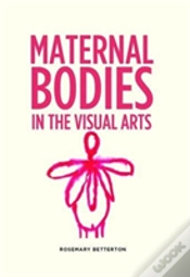 Capa do artigo Maternal Bodies In The Visual Arts