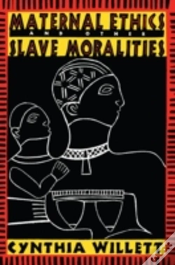 Capa do artigo Maternal Ethics And Other Slave Moralities