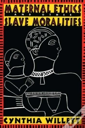 Capa do artigo Maternal Ethics And Other Slave Moralities