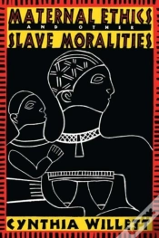 Capa do artigo Maternal Ethics And Other Slave Moralities