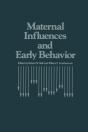 Maternal Influences And Early Behavior - Preview
