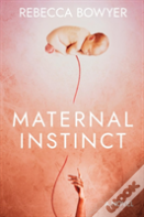 Maternal Instinct