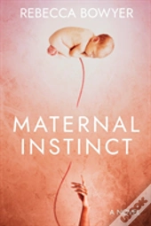 Maternal Instinct