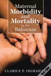 Capa do artigo Maternal Morbidity And Mortality In The Bahamas