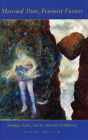 Maternal Pasts, Feminist Futures - Preview
