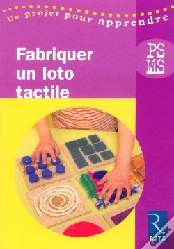 Capa do artigo Maternelle; Fabriquer Un Loto Tactile ; Petite Et Moyenne Sections