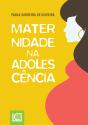 Maternidade na Adolescência - Preview