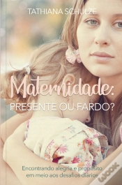 Capa do artigo Maternidade: Presente Ou Fardo?