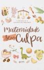 Maternidade Sem Culpa - Preview