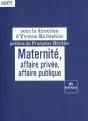 Maternite Affaire Privee Affaire Publique - Preview
