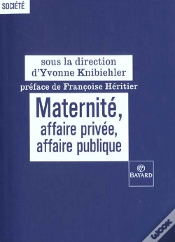 Capa do artigo Maternite Affaire Privee Affaire Publique