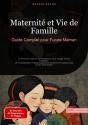 Maternité Et Vie De Famille: Guide Complet Pour Future Maman - Preview