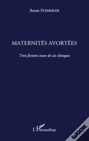 Capa do artigo Maternités Avortées ; Trois Fictions Issues De Cas Cliniques