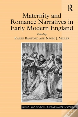 Capa do artigo Maternity And Romance Narratives In Early Modern England