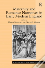 Capa do artigo Maternity And Romance Narratives In Early Modern England