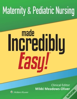 Capa do artigo Maternity & Pediatric Nursing Made Incredibly Easy!