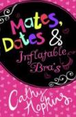 Mates, Dates And Inflatable Bras