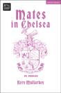 Mates In Chelsea - Preview