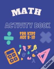 Math Activity Book For Kids Age 8-10