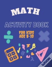 Math Activity Book For Kids Age 8-10