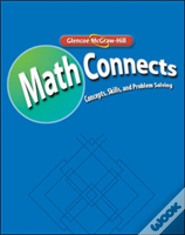 Math Connects: Concepts, Skills, And Problem Solving, Course 2, Study Guide And Intervention/Practice Workbook