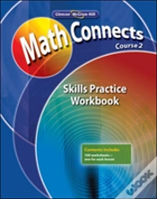 Capa do artigo Math Connects: Concepts, Skills, And Problems Solving, Course 2, Skills Practice Workbook