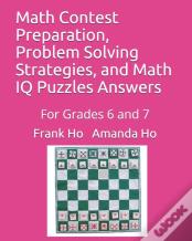 Math Contest Preparation, Problem Solving Strategies, And Math Iq Puzzles Answers