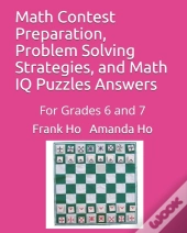 Math Contest Preparation, Problem Solving Strategies, And Math Iq Puzzles Answers