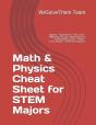 Math & Physics Cheat Sheet For Stem Majors - Preview