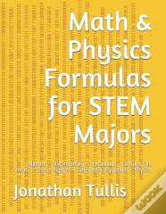 Math & Physics Formulas For Stem Majors