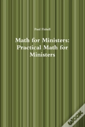 Math For Ministers: Practical Math For Ministers